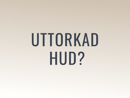 Uttorkad hud?